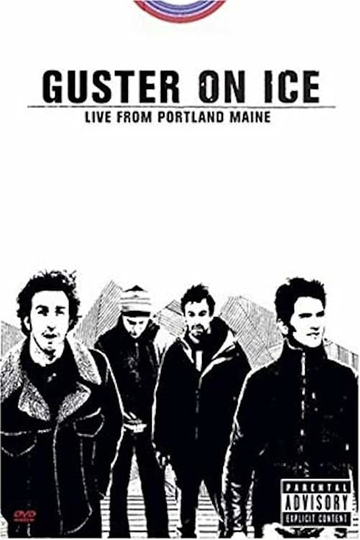 Guster on Ice: Live From Portland, Maine