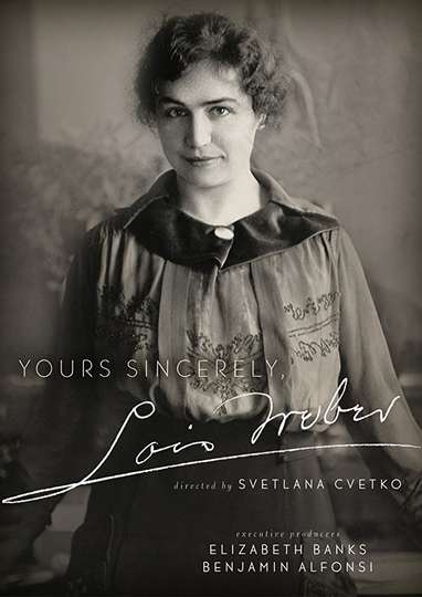 Yours Sincerely, Lois Weber Poster