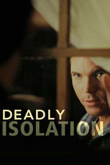 Deadly Isolation