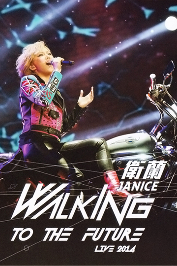 Janice Walking To The Future Live 2014