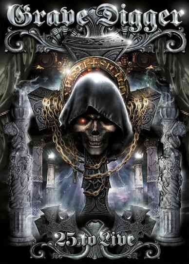 Grave Digger  25 To Live