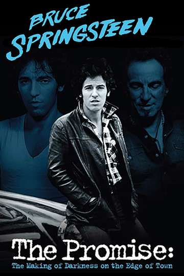 Bruce Springsteen - The Promise – The Making of Darkness on the Edge of Town Poster