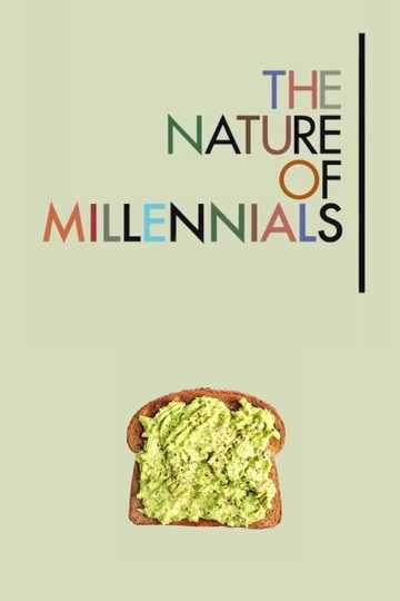 The Nature of Millennials Poster