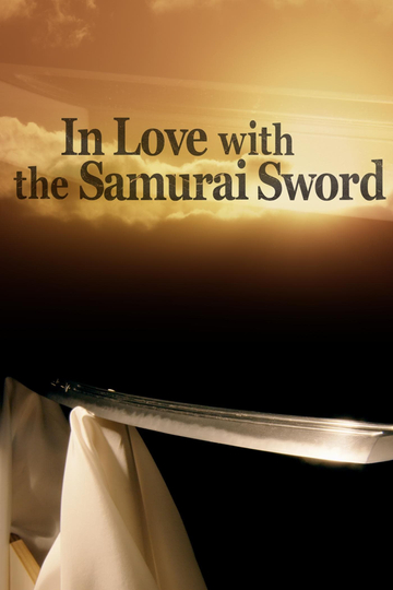 In Love With The Samurai Sword