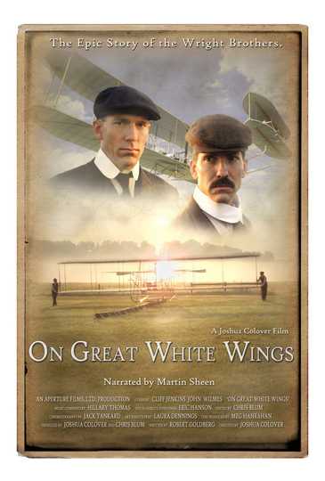 On Great White Wings: The Wright Brothers and the Race for Flight