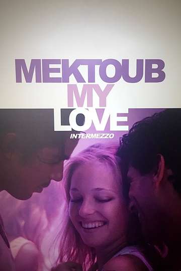 Mektoub My Love Intermezzo Poster