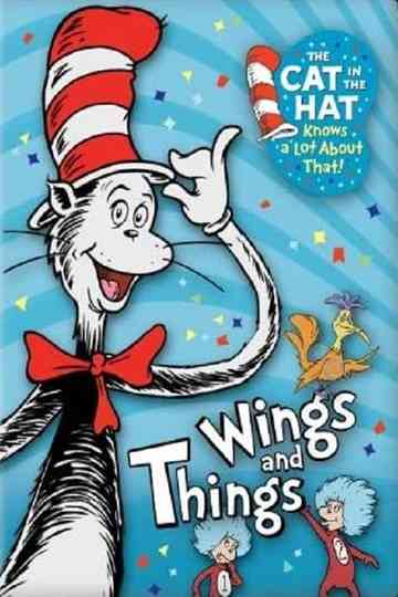 The Cat in the Hat Knows a Lot about That Wings and Things