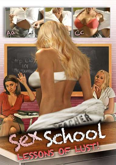 Sex School Lessons of Lust