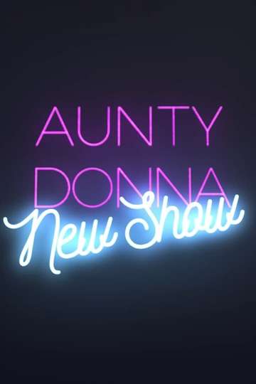 Aunty Donna New Show
