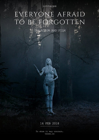 Everyone Afraid to Be Forgotten Poster