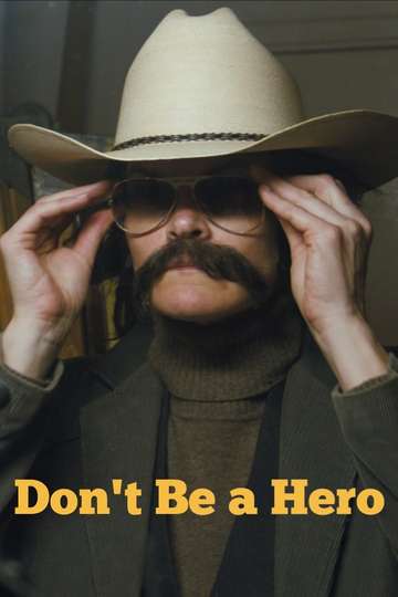 Dont Be a Hero Poster