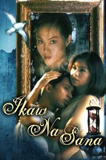 Ikaw na Sana Poster