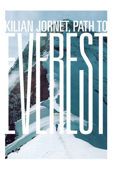 Kilian Jornet, Path to Everest Poster