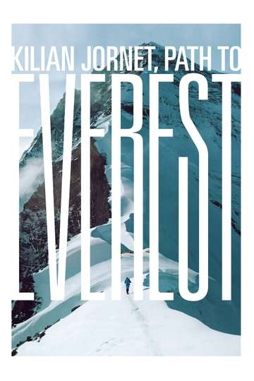 Kilian Jornet Path to Everest Poster