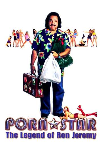 Porn Star The Legend of Ron Jeremy Poster