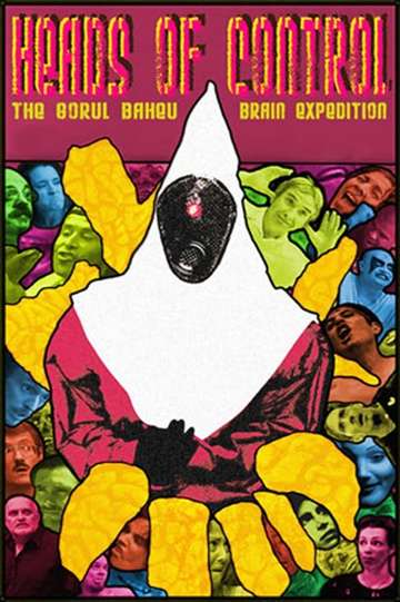 Heads of Control The Gorul Baheu Brain Expedition Poster