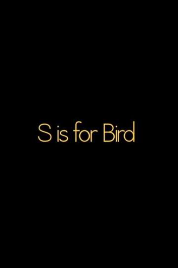 S is for BIRD
