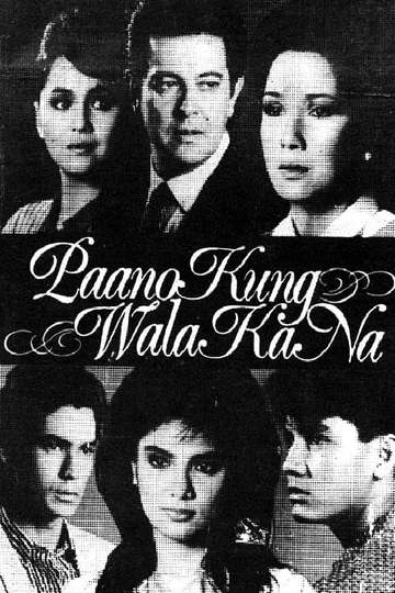 Paano Kung Wala Ka Na? Poster