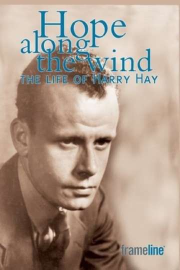 Hope Along the Wind The Story of Harry Hay Poster