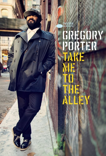 Gregory Porter Take me to the alley