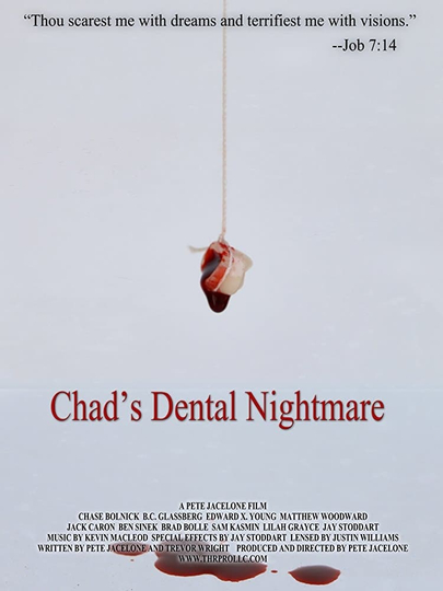 Chads Dental Nightmare