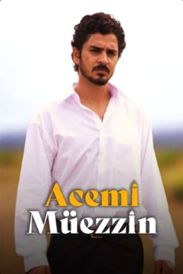 Acemi Müezzin Poster