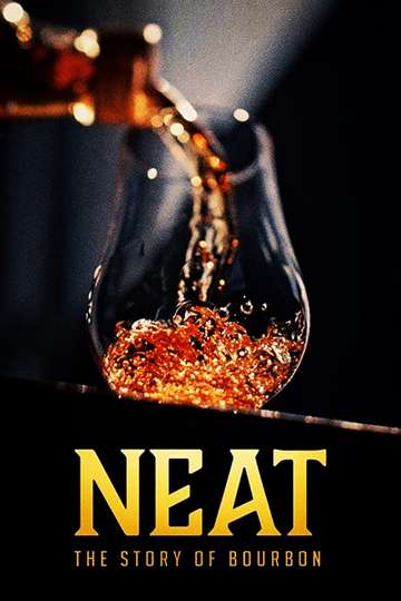 Neat The Story of Bourbon