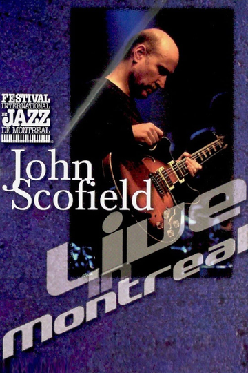 John Scofield  Live in Montreal