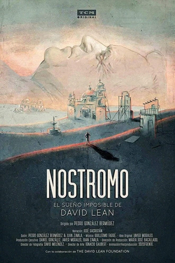 Nostromo: David Lean's Impossible Dream Poster