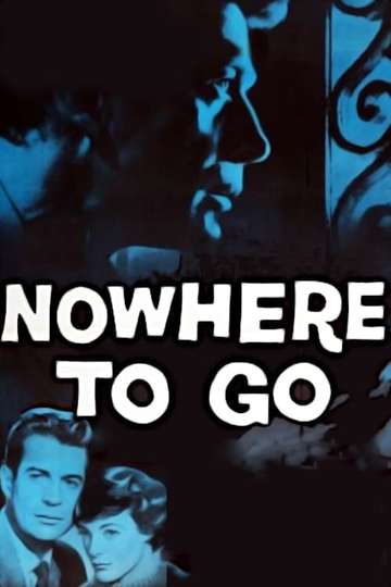 Nowhere to Go Poster