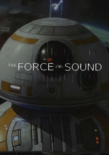 The Force of Sound Poster
