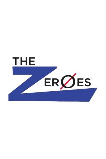 The Zeroes Poster