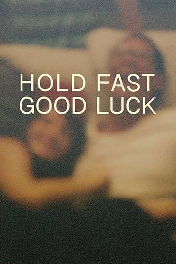 Hold Fast Good Luck Poster