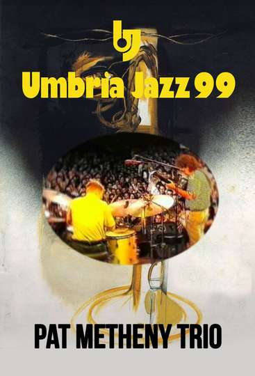 Pat Metheny Trio Live At Umbria Jazz Festival Poster