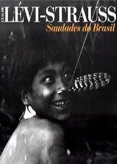 Lévi Strauss  Saudades do Brasil Poster