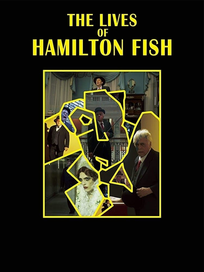 The Lives of Hamilton Fish Poster