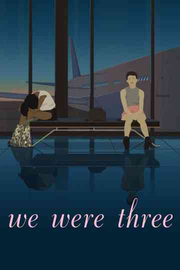We Were Three