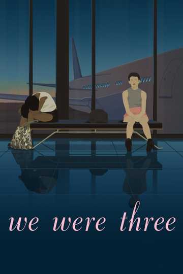 We Were Three