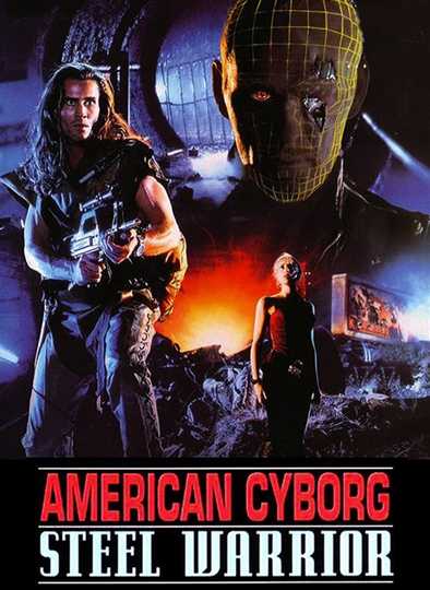 American Cyborg: Steel Warrior Poster