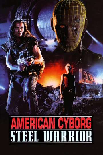 American Cyborg: Steel Warrior Poster