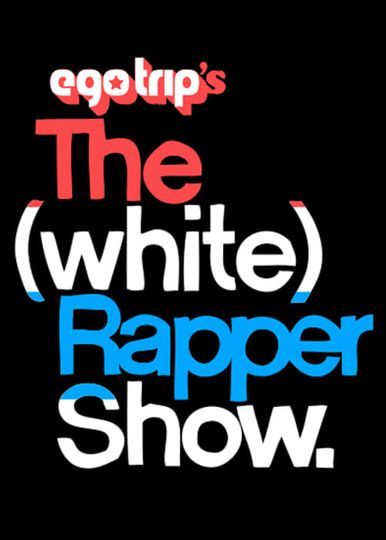 Ego trip's white rapper show season 1