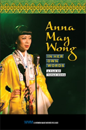 Anna May Wong In Her Own Words Poster