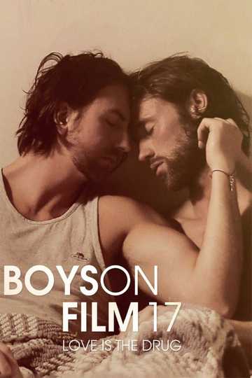 Boys On Film 17 Love Is the Drug