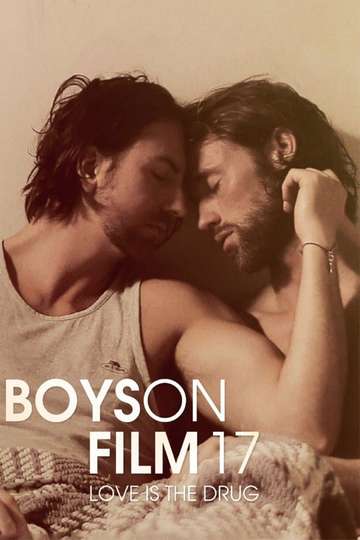 Boys On Film 17 Love Is the Drug Poster