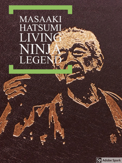 Masaaki Hatsumi Living Ninja Legend