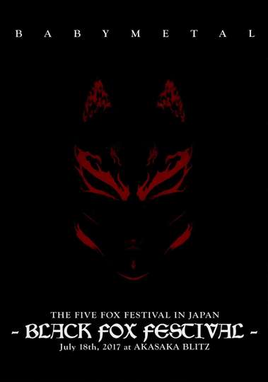 BABYMETAL - The Five Fox Festival in Japan - Black Fox Festival Poster