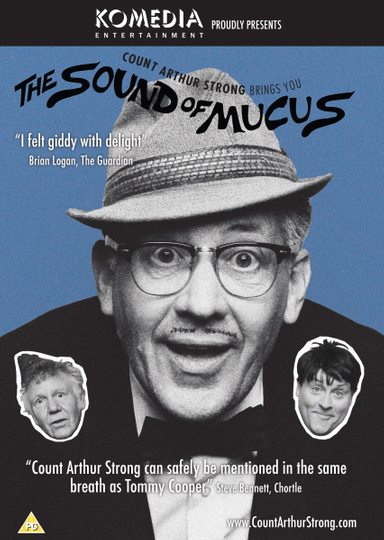 Count Arthur Strong Brings You The Sound Of Mucus Poster