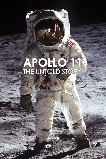 Apollo 11 The Untold Story Poster