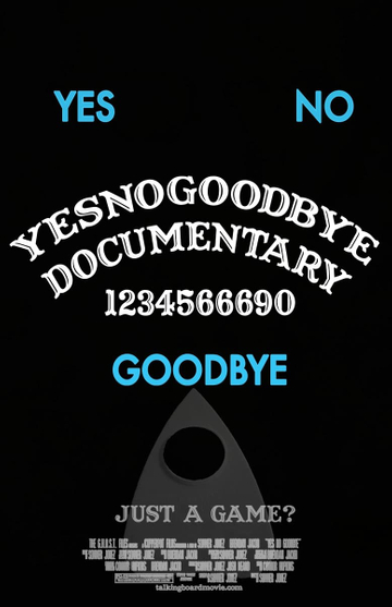 Yes No Goodbye  The Ouija Board Documentary