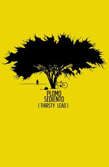 Plomo Sediento Poster